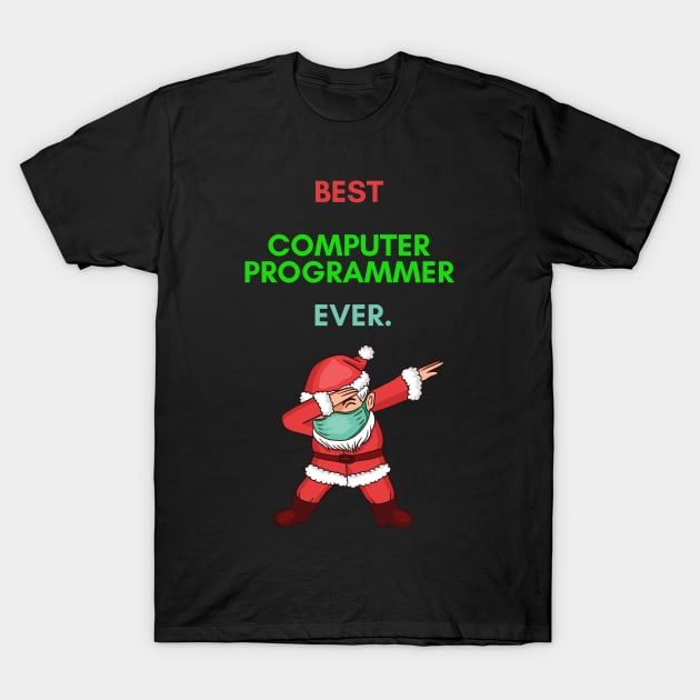 Funny Christmas 2020 Gift Dabbing Santa Mask For Computer-programmer's T-Shirt by Retro_Design_Threadz